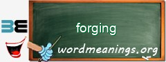 WordMeaning blackboard for forging